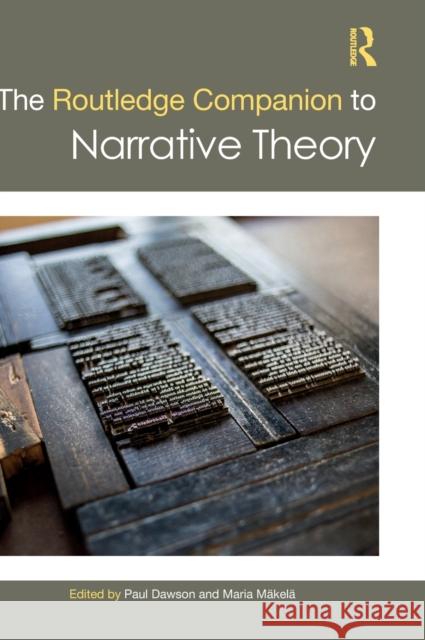 The Routledge Companion to Narrative Theory Paul Dawson Maria M 9780367569730 Routledge