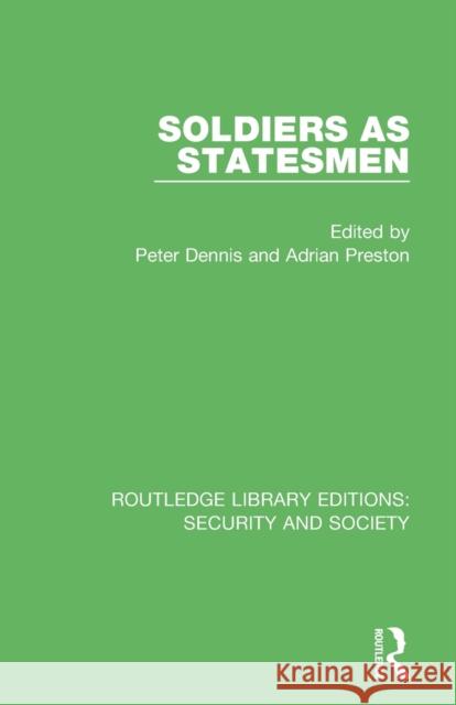 Soldiers as Statesmen  9780367569907 Taylor & Francis Ltd
