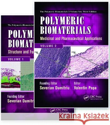 Polymeric Biomaterials: 2 Volume Set, Third Edition Severian Dumitriu Valentin Popa 9780367570309 CRC Press