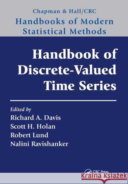Handbook of Discrete-Valued Time Series: Handbooks of Modern Statistical Methods Davis, Richard A. 9780367570392 CRC Press