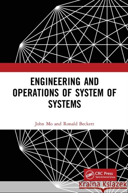 Engineering and Operations of System of Systems John Mo Ronald Beckett 9780367570866 CRC Press