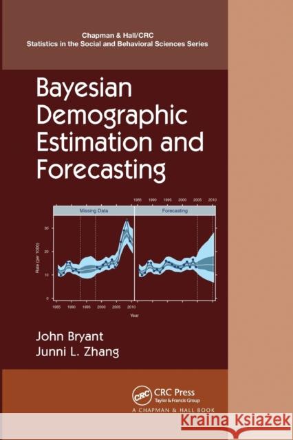 Bayesian Demographic Estimation and Forecasting John Bryant Junni L. Zhang 9780367571368