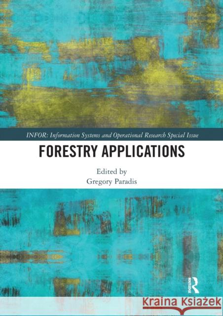Forestry Applications Gregory Paradis 9780367571801 Routledge