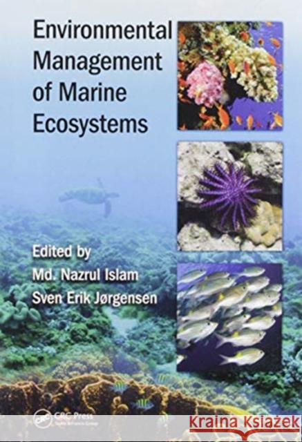Environmental Management of Marine Ecosystems MD Nazrul Islam Sven Erik Jorgensen 9780367571948 CRC Press