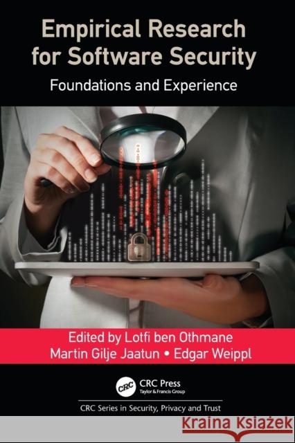Empirical Research for Software Security: Foundations and Experience Lotfi Be Martin Gilje Jaatun Edgar Weippl 9780367572549 CRC Press