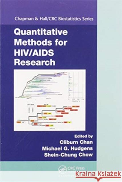 Quantitative Methods for Hiv/AIDS Research Cliburn Chan Michael G. Hudgens Shein-Chung Chow 9780367573171