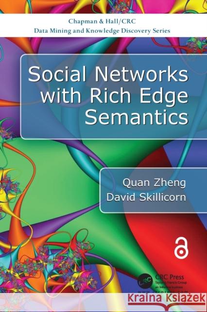 Social Networks with Rich Edge Semantics Quan Zheng David Skillicorn 9780367573256 CRC Press
