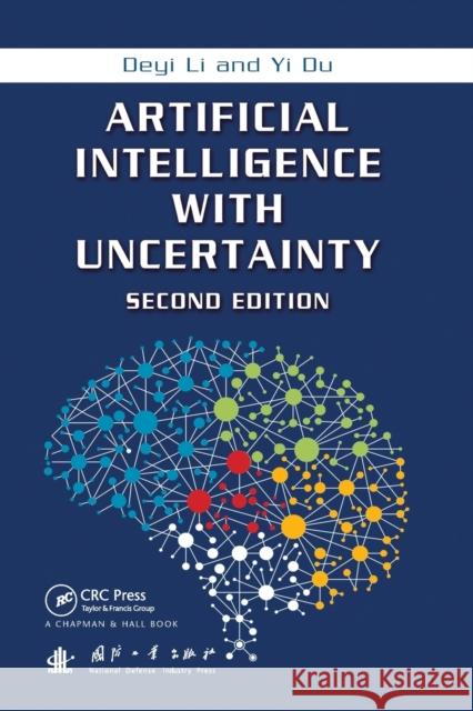 Artificial Intelligence with Uncertainty Deyi Li Yi Du 9780367573683 CRC Press
