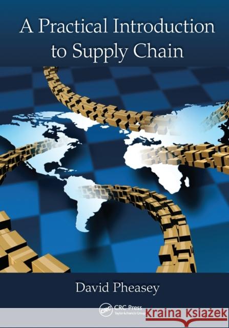 A Practical Introduction to Supply Chain David Pheasey 9780367574819 CRC Press