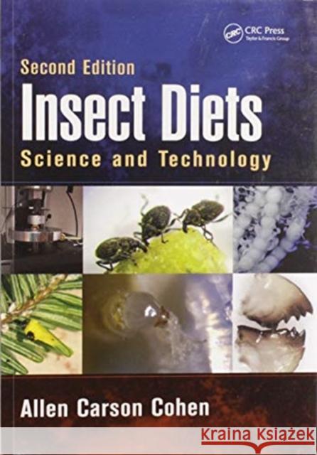 Insect Diets: Science and Technology, Second Edition Allen Carson Cohen 9780367575694