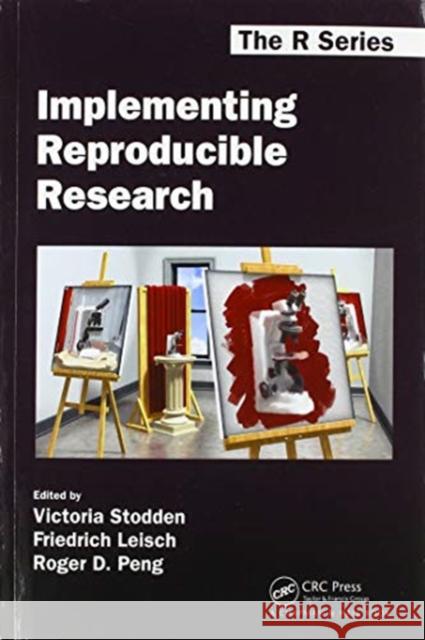Implementing Reproducible Research Victoria Stodden Friedrich Leisch Roger D. Peng 9780367576172 CRC Press