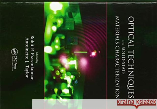 Optical Techniques for Solid-State Materials Characterization Rohit P. Prasankumar Antoinette J. Taylor 9780367576929 CRC Press