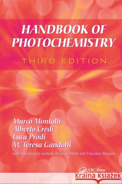 Handbook of Photochemistry Marco Montalti Alberto Credi Luca Prodi 9780367577902