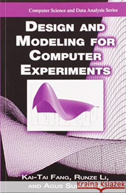 Design and Modeling for Computer Experiments Kai-Tai Fang Runze Li Agus Sudjianto 9780367578008