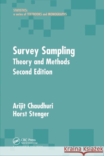 Survey Sampling: Theory and Methods, Second Edition Arijit Chaudhuri Horst Stenger 9780367578091 CRC Press