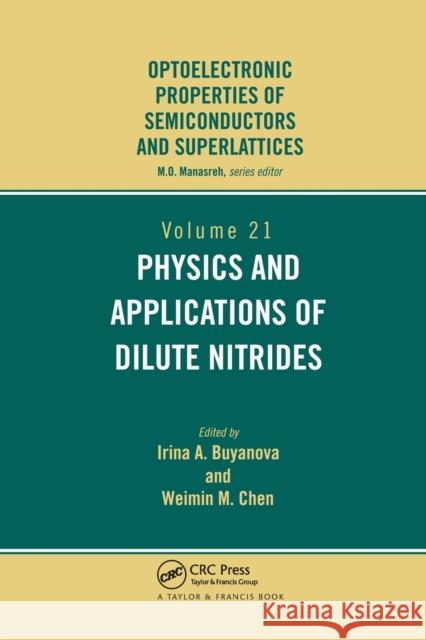 Physics and Applications of Dilute Nitrides I. Buyanova W. Chen 9780367578305 CRC Press