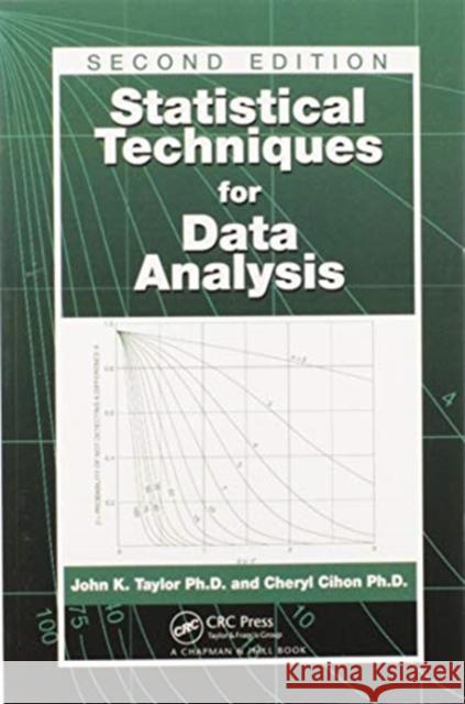 Statistical Techniques for Data Analysis, Second Edition Taylor, John K. 9780367578435 CRC Press