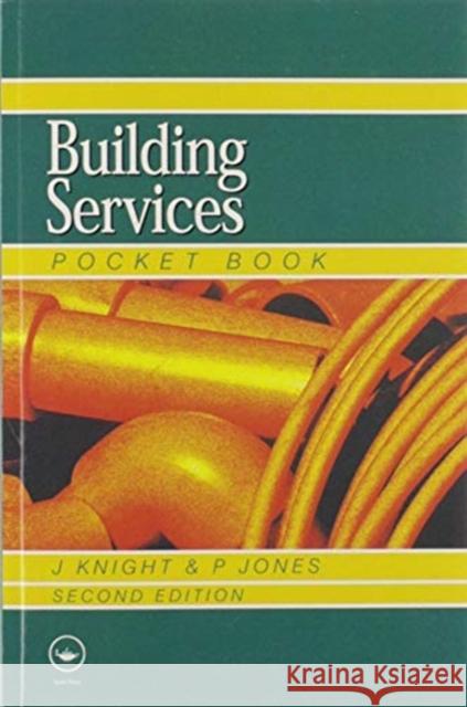 Newnes Building Services Pocket Book John Knight W. P. Jones 9780367578442 Routledge
