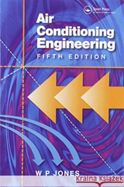 Air Conditioning Engineering W. Peter Jones 9780367578879