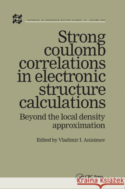 Strong Coulomb Correlations in Electronic Structure Calculations Vladimir I. Anisimov 9780367578961