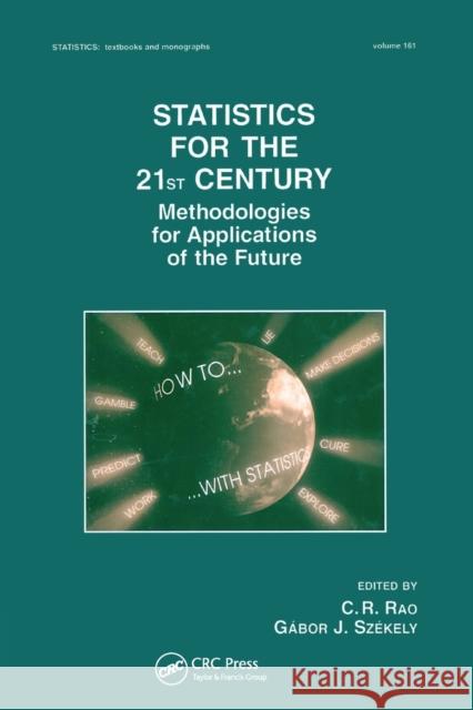 Statistics for the 21st Century: Methodologies for Applications of the Future Gabor Szekely 9780367579036 CRC Press