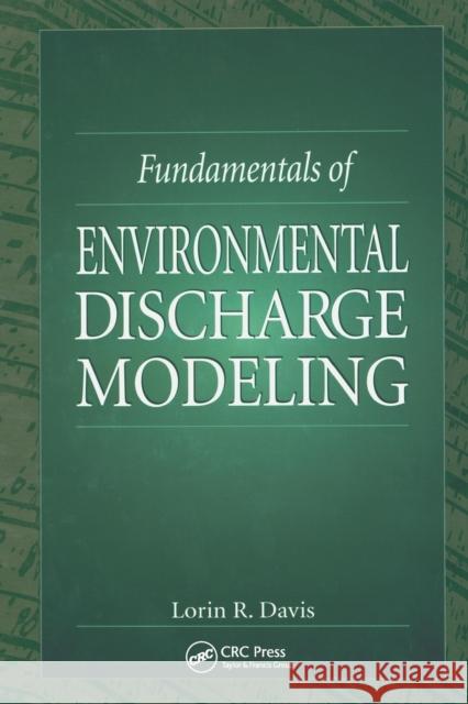 Fundamentals of Environmental Discharge Modeling Lorin R. Davis 9780367579241 CRC Press