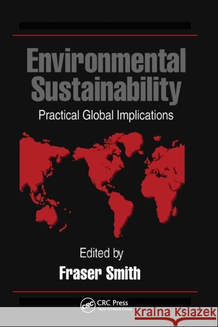 Environmental Sustainability: Practical Global Applications Fraser Smith 9780367579449