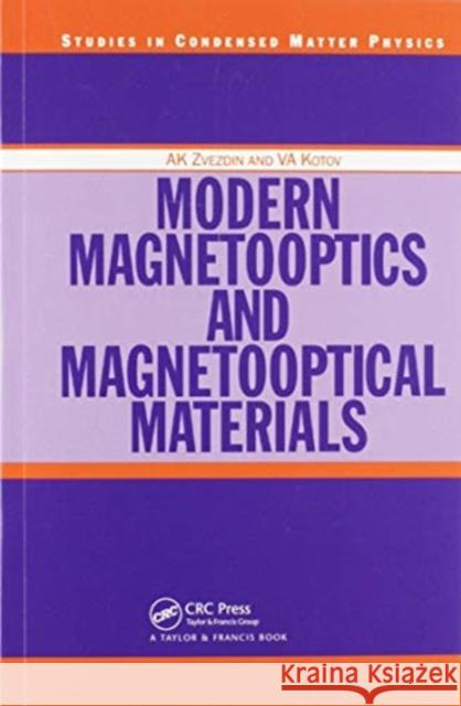 Modern Magnetooptics and Magnetooptical Materials A. K. Zvezdin V. a. Kotov 9780367579494 CRC Press