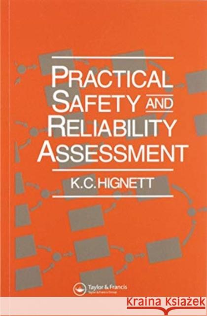 Practical Safety and Reliability Assessment K. C. Hignett 9780367579586