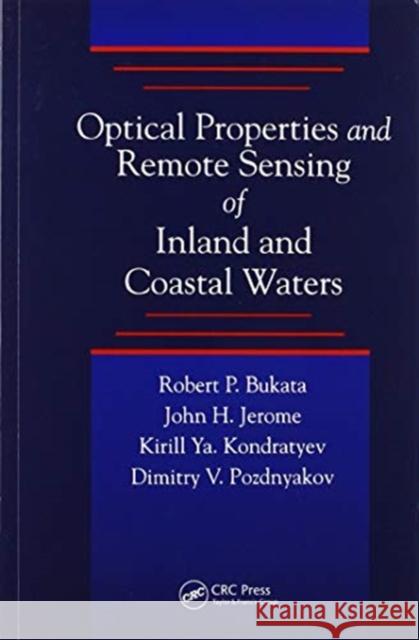 Optical Properties and Remote Sensing of Inland and Coastal Waters Robert P. Bukata John H. Jerome Alexander S. Kondratyev 9780367579678 CRC Press