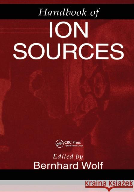 Handbook of Ion Sources Bernhard Wolf 9780367579708