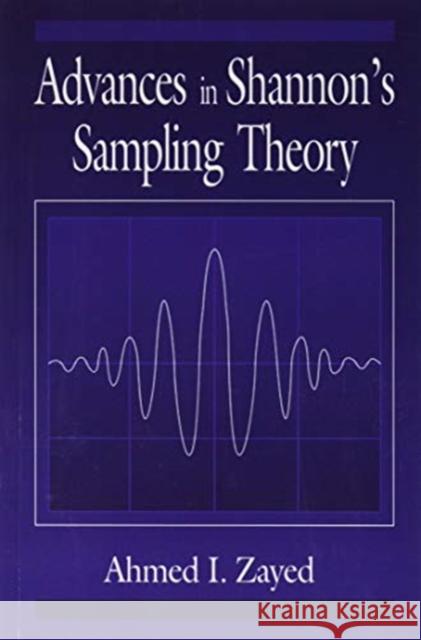 Advances in Shannon's Sampling Theory Ahmed I. Zayed 9780367579869