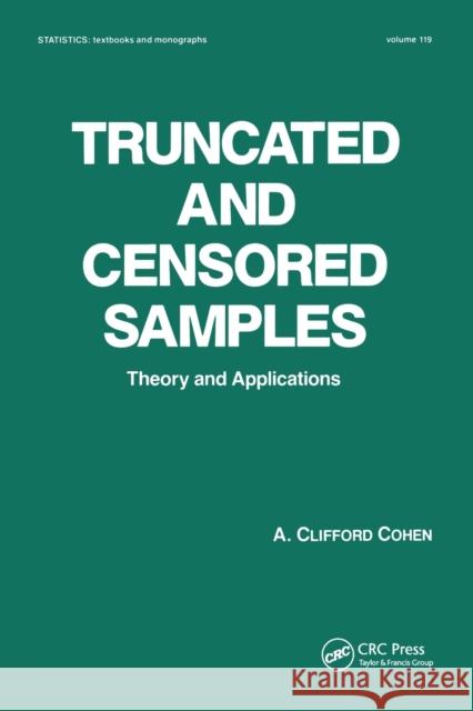 Truncated and Censored Samples: Theory and Applications A. Cliffor 9780367580018 CRC Press