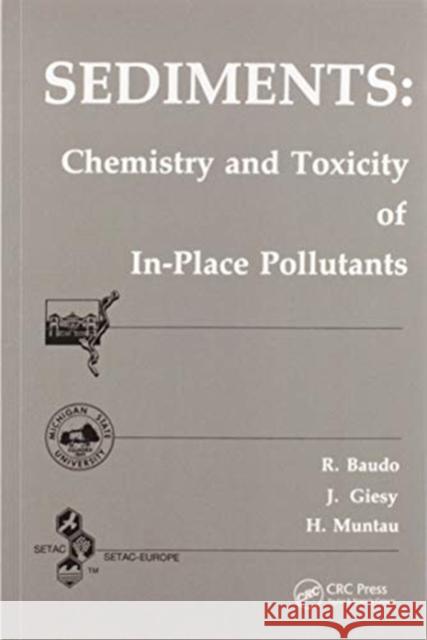 Sediments: Chemistry and Toxicity of In-Place Pollutants Renato Baudo 9780367580124