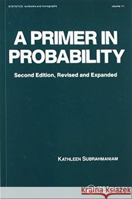 A Primer in Probability Kathleen Subrahmaniam 9780367580148 CRC Press