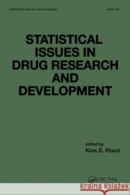 Statistical Issues in Drug Research and Development Karl E. Peace 9780367580179 CRC Press