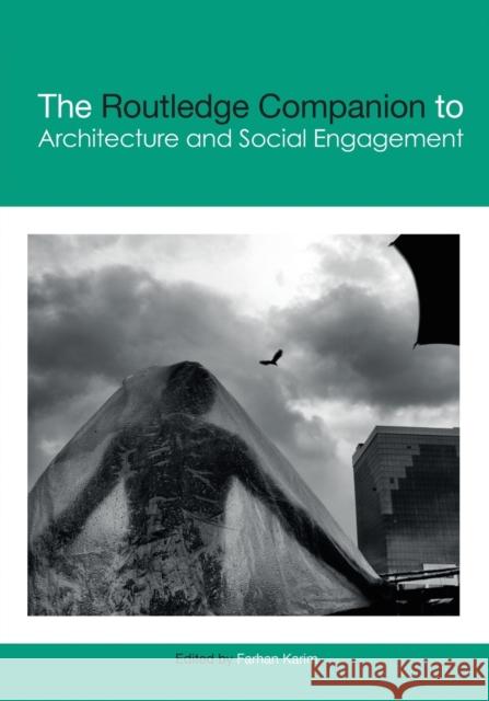 The Routledge Companion to Architecture and Social Engagement Farhan Karim 9780367580674 Routledge