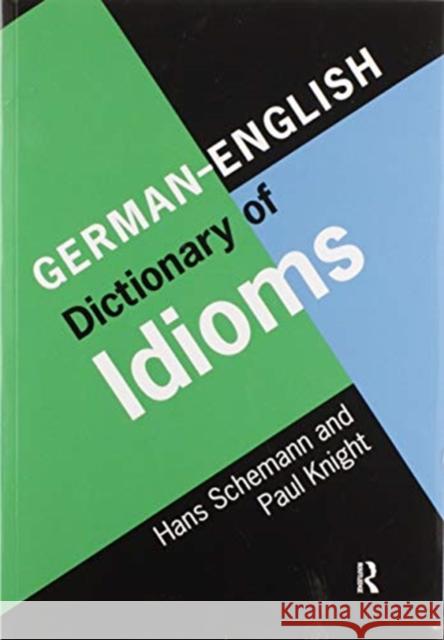 German/English Dictionary of Idioms Hans Schemann 9780367581060