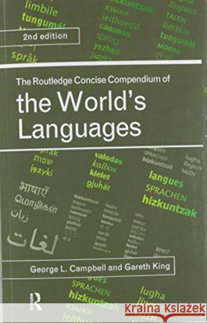 The Routledge Concise Compendium of the World's Languages George L. Campbell Gareth King 9780367581251 Routledge