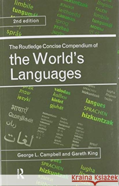 The Routledge Concise Compendium of the World's Languages George L. Campbell Gareth King 9780367581251