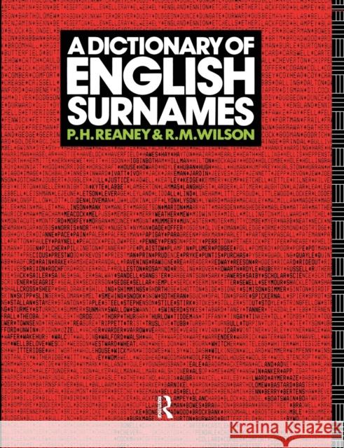A Dictionary of English Surnames P. H. Reaney R. M. Wilson 9780367581343 Routledge