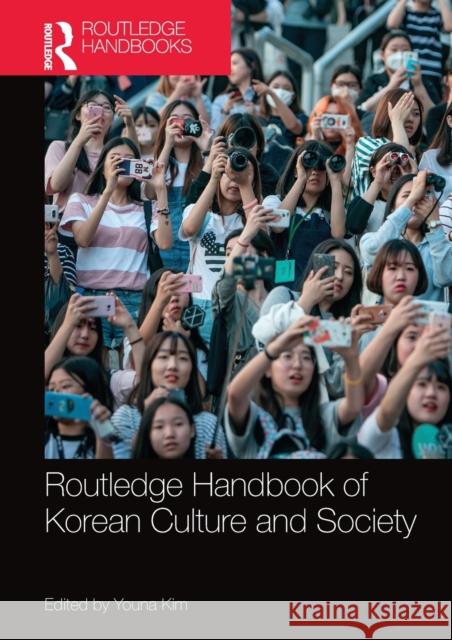 Routledge Handbook of Korean Culture and Society Youna Kim 9780367581398