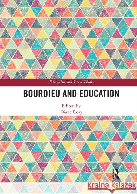 Bourdieu and Education Diane Reay 9780367585983
