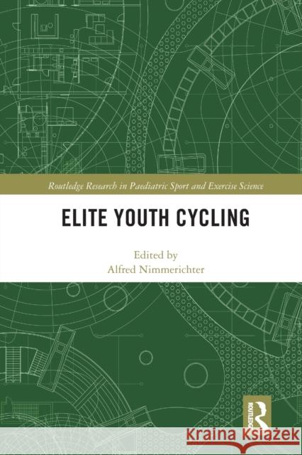 Elite Youth Cycling Alfred Nimmerichter 9780367586560