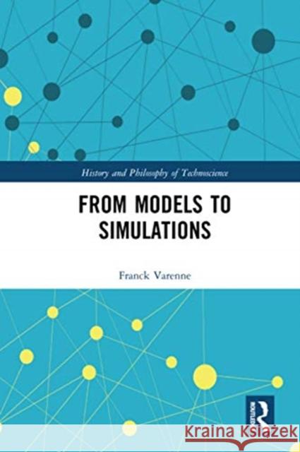 From Models to Simulations Franck Varenne 9780367586621 Routledge