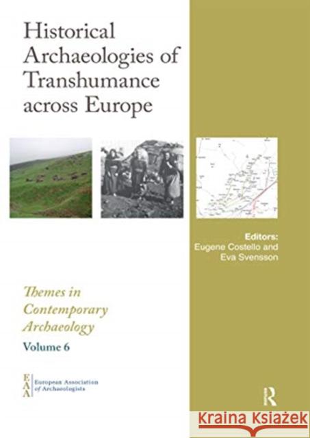 Historical Archaeologies of Transhumance Across Europe Eugene Costello Eva Svensson 9780367592318 Routledge