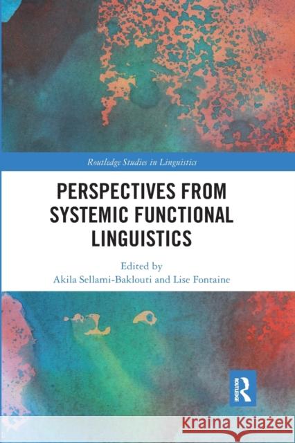 Perspectives from Systemic Functional Linguistics Akila Sellami-Baklouti Lise Fontaine 9780367592424