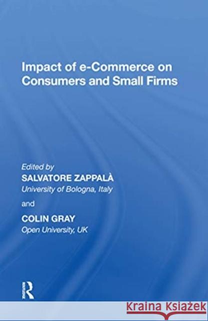Impact of E-Commerce on Consumers and Small Firms Salvatore Zappala 9780367593841 Routledge