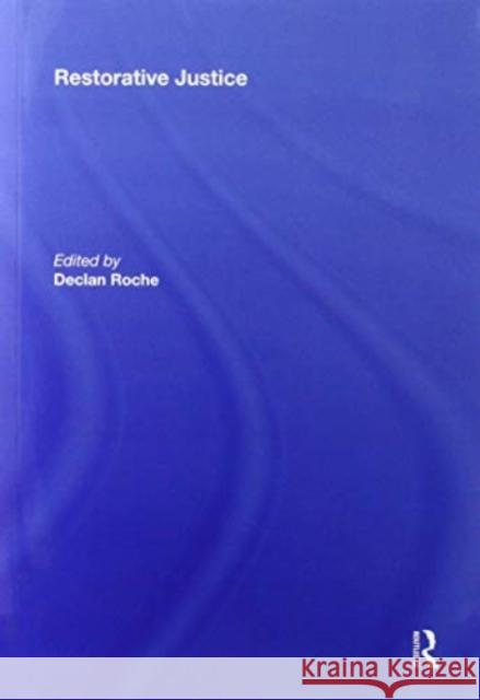 Restorative Justice: Ideals and Realities Theo Gavrielides 9780367593919 Routledge