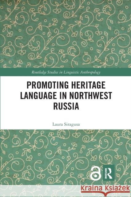 Promoting Heritage Language in Northwest Russia Laura Siragusa 9780367594176 Routledge